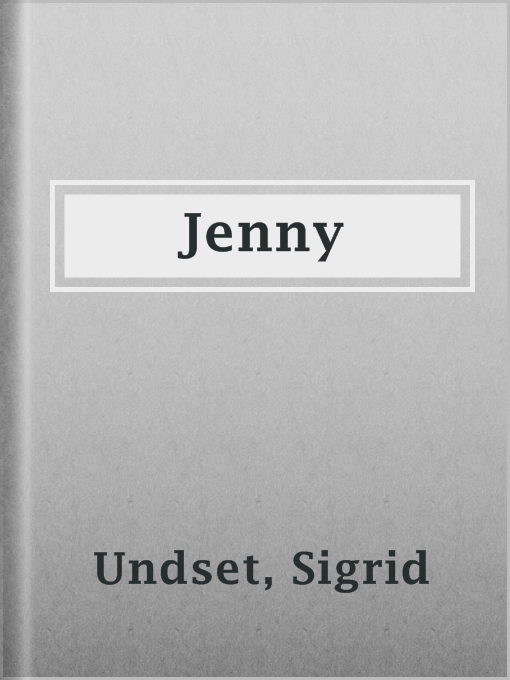 Title details for Jenny by Sigrid Undset - Available